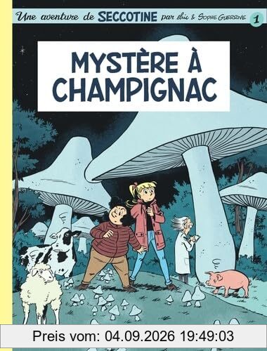 Seccotine. Vol. 1. Mystère à Champignac