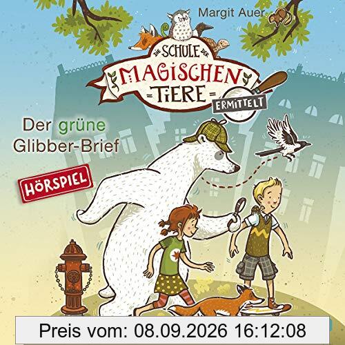 Die Schule der magischen Tiere ermittelt - Hörspiele 1: Der grüne Glibber-Brief: 1 CD