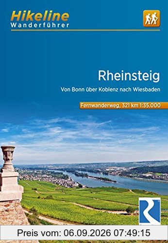 Rheinsteig: Von Bonn über Koblenz nach Wiesbaden. 321 km (Hikeline /Wanderführer)