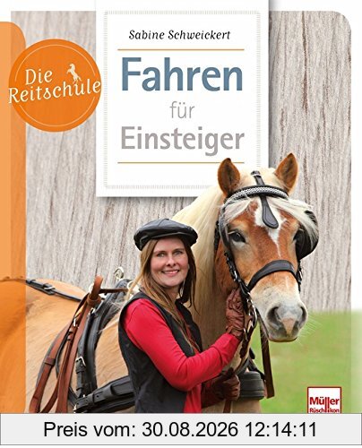 Fahren für Einsteiger (Die Reitschule)