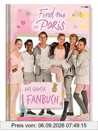 Find me in Paris: Das große Fanbuch