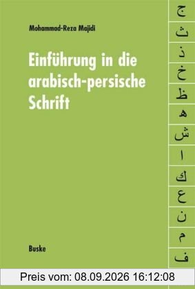 Einführung in die arabisch-persische Schrift