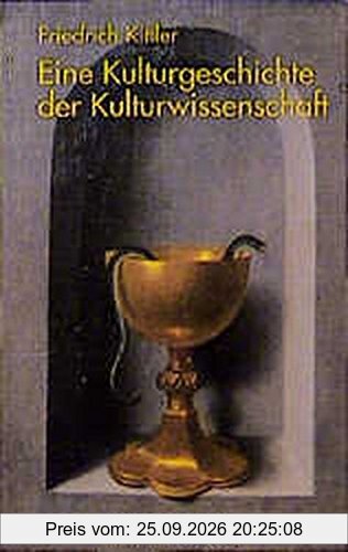 Eine Kulturgeschichte der Kulturwissenschaft