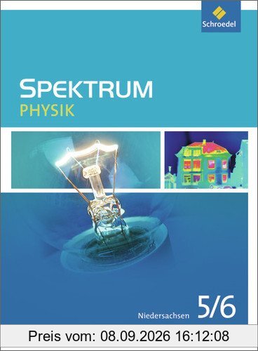 Spektrum Physik - Ausgabe 2013 für Niedersachsen: Schülerband 5 / 6