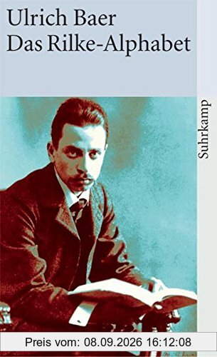Das Rilke-Alphabet (suhrkamp taschenbuch)