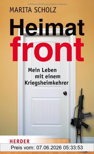 Marita Scholz Heimatfront, Mein Leben Mit Einem Kriegsheimkehrer