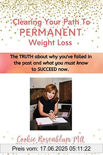 Brand : Real Weight Loss for Real Women, Binding : Taschenbuch, Edition : 1, Label : Real Weight Loss for Real Women, Publisher : Real Weight Loss for Real Women, medium : Taschenbuch, numberOfPages : 256, publicationDate : 2014-03-11, authors : Cookie Rosenblum MA, ISBN : 099139190X