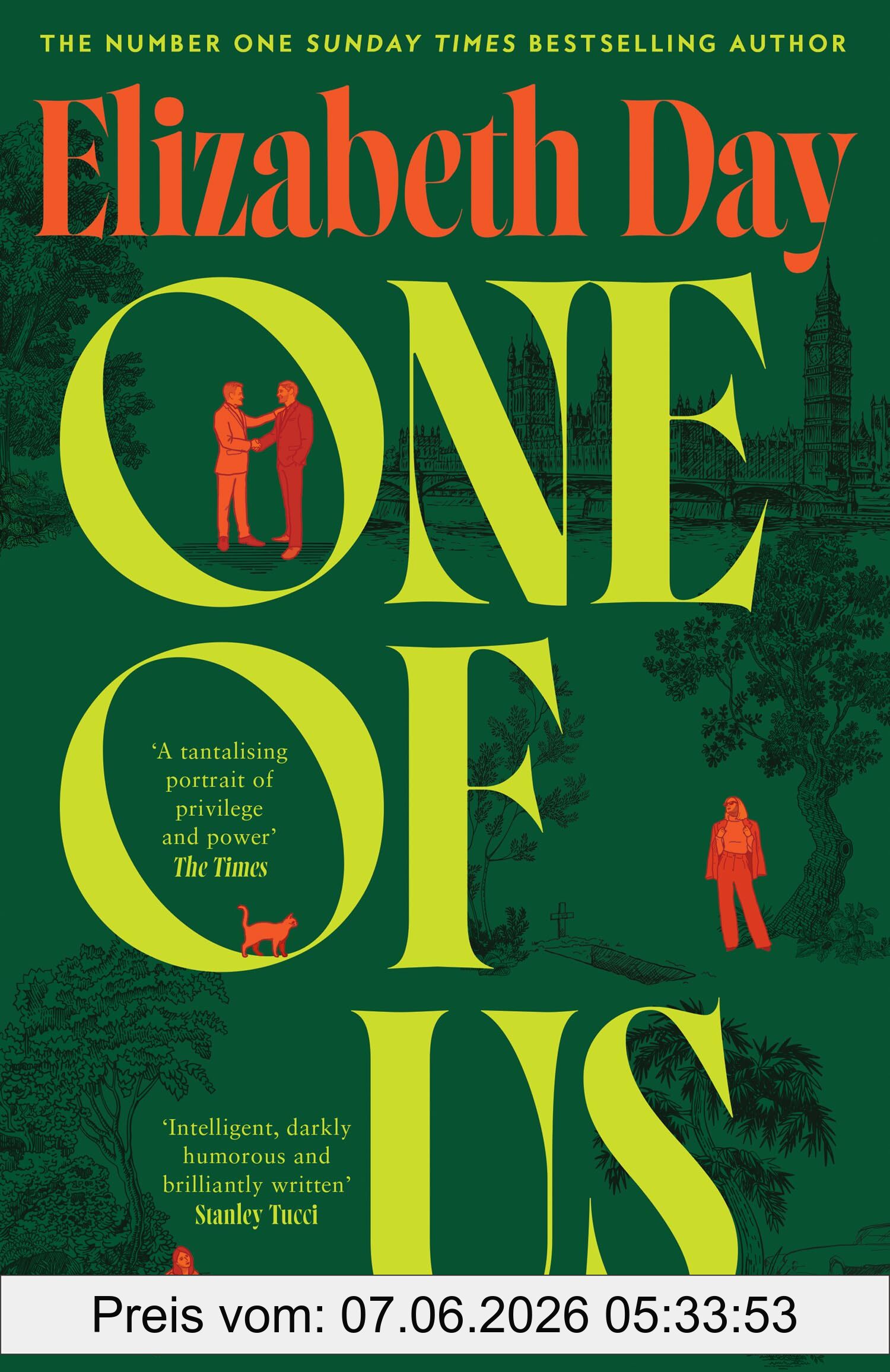 One Of Us, The New And Compulsive Sunday Times Bestselling Novel From Elizabeth Day; A Suspenseful And Thrilling Insight Into Politics And Privilege