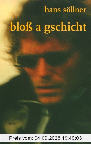 Bloß a Gschicht