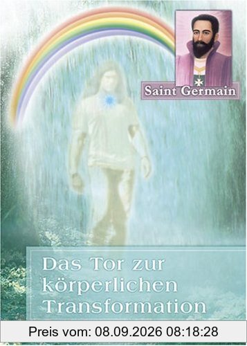 Das Tor zur körperlichen Transformation: Gechannelt von Sibylle Weizenhöfer