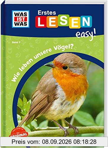 WAS IST WAS Erstes Lesen easy! Band 7. Wie leben unsere Vögel?