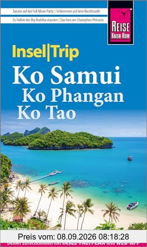 Reise Know-How InselTrip Ko Samui, Ko Phangan, Ko Tao: Reiseführer mit Insel-Faltplan und kostenloser Web-App