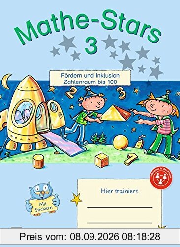 Mathe-Stars - Fördern und Inklusion: 3. Schuljahr - Zahlenraum bis 100: Übungsheft