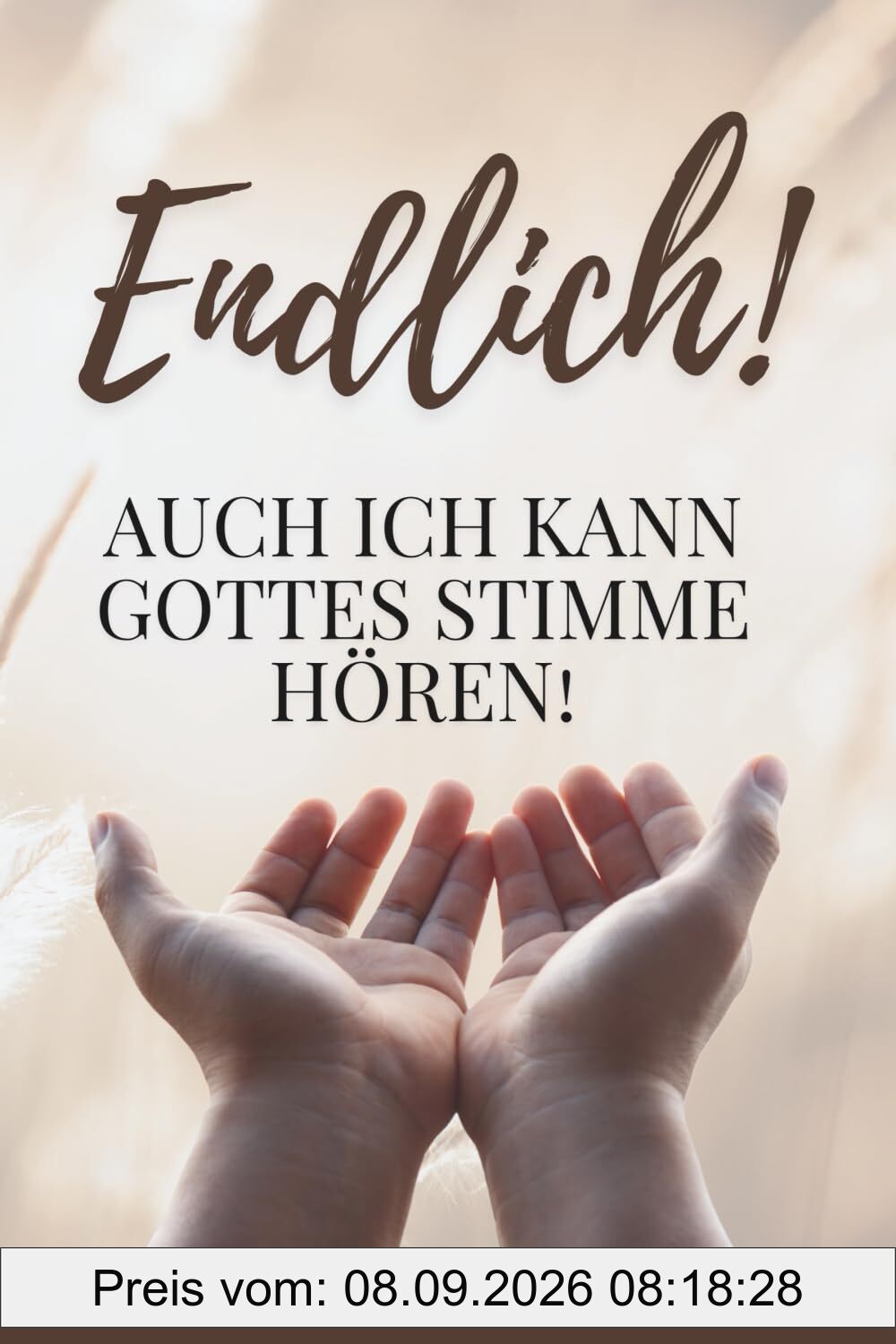 Endlich! Auch ich kann Gottes Stimme hören!