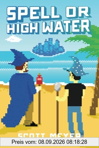 Spell or High Water (Magic 2.0, Band 2)