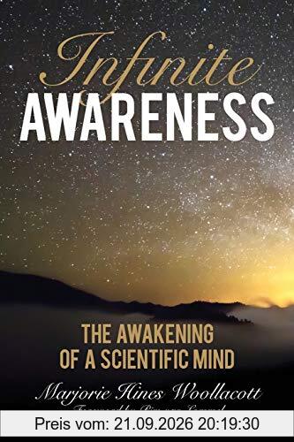 Infinite Awareness: The Awakening of a Scientific Mind