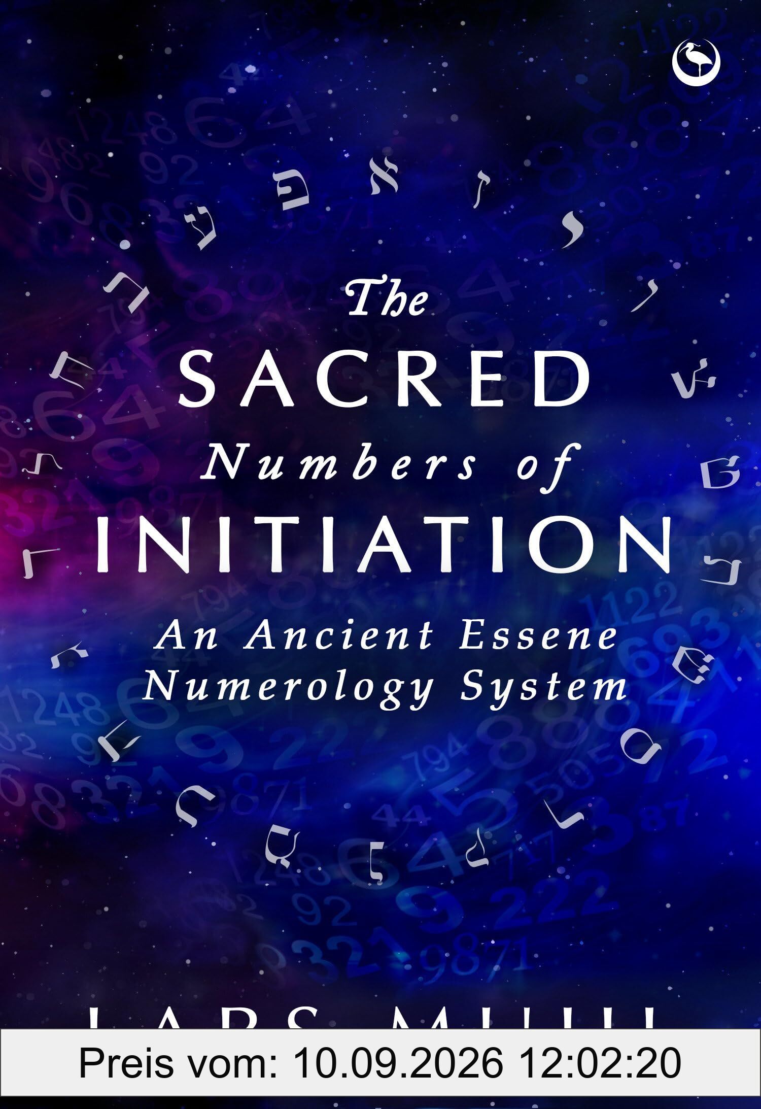The Sacred Numbers of Initiation: An Ancient Essene Numerology System