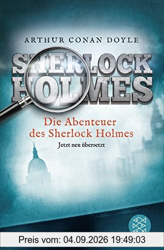 Die Abenteuer des Sherlock Holmes: Erzählungen Neu übersetzt von Henning Ahrens