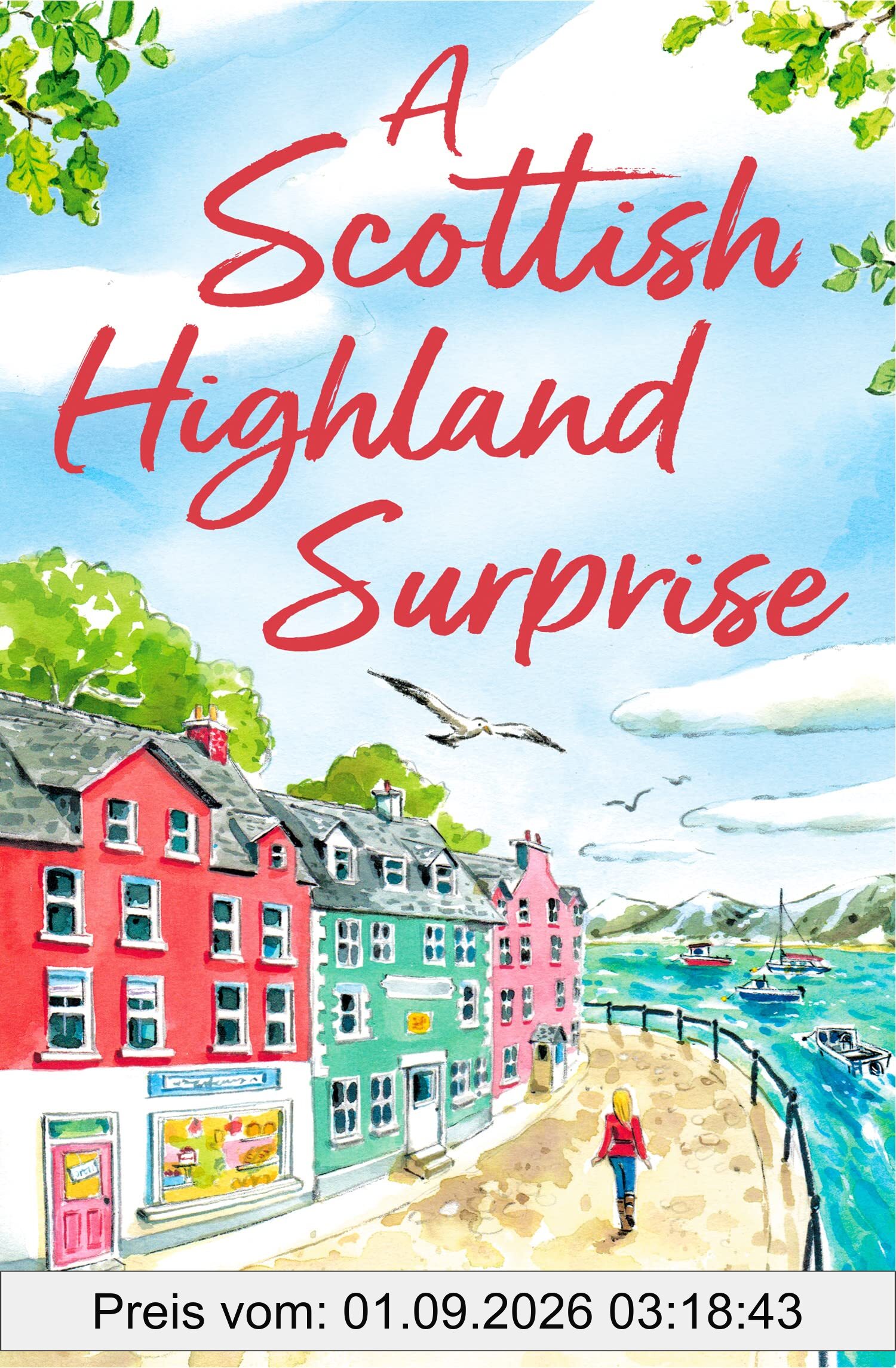 A Scottish Highland Surprise: The Scottish feel good escapist read for armchair travel in 2024 (Scottish Escapes)