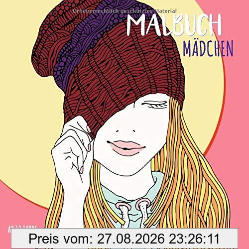Malbuch Mädchen ab 12 Jahre: Zen-inspiriertes Beschäftigungsbuch für kreative Entfaltung. Tolles Geschenk für Mädchen (Ausmal- und Mitmachbücher für Mädchen, Band 2)
