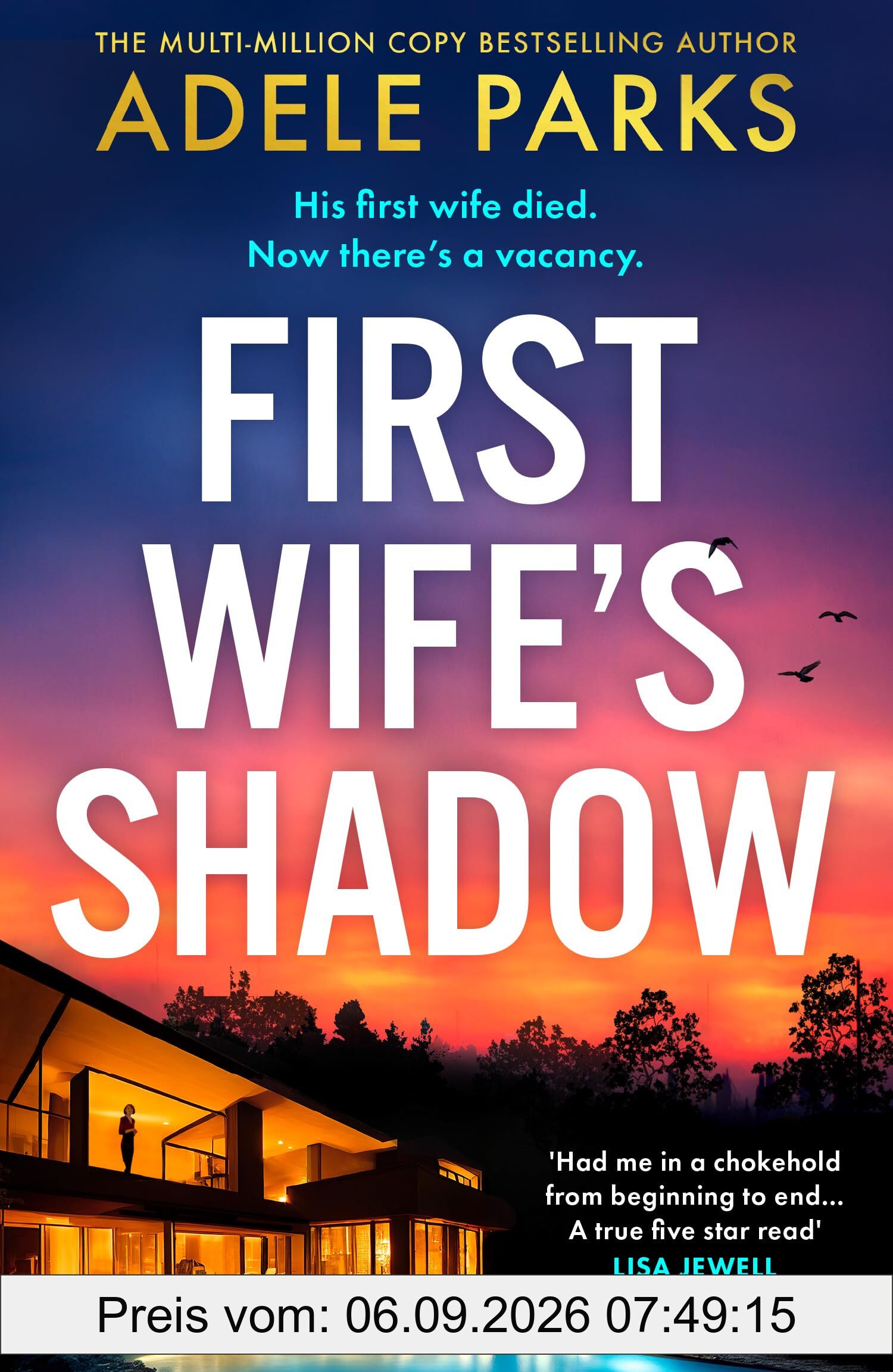 First Wife’s Shadow: A must-read gripping psychological suspense crime thriller and Richard & Judy Book Club pick from the Sunday Times bestselling author of Just Between Us and Both of You!
