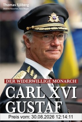 Carl XVI. Gustaf: Der widerwillige Monarch