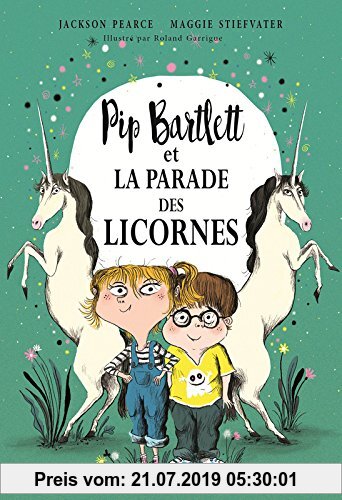 Gebr. - Pip Bartlett : Pip Bartlett et la parade des licornes