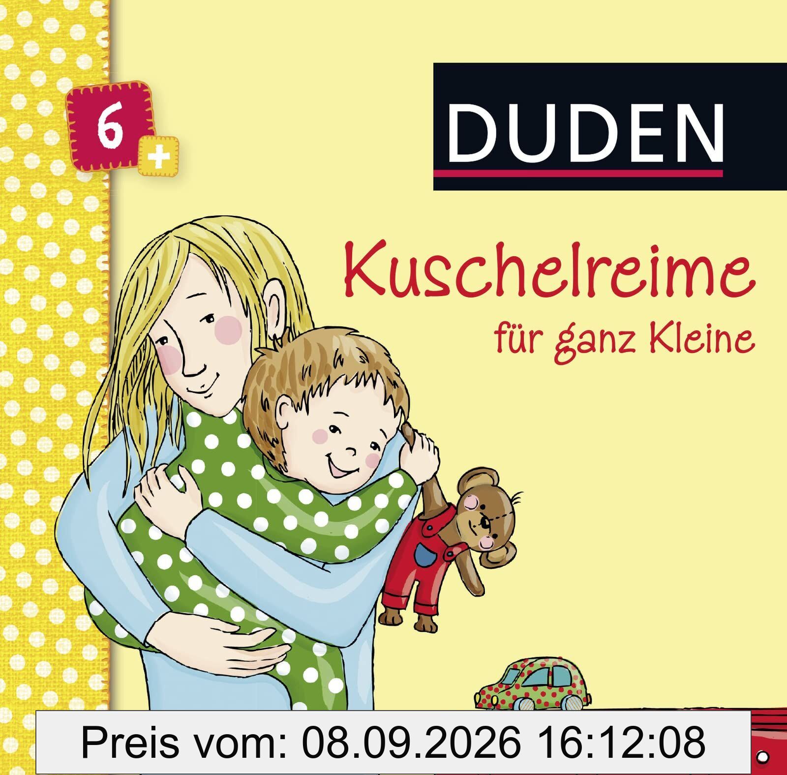 Duden 6+: Kuschelreime für ganz Kleine