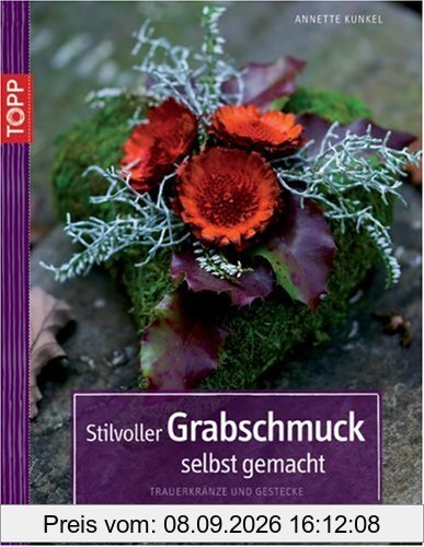 Stilvoller Grabschmuck selbst gemacht: Trauerkränze und Gestecke