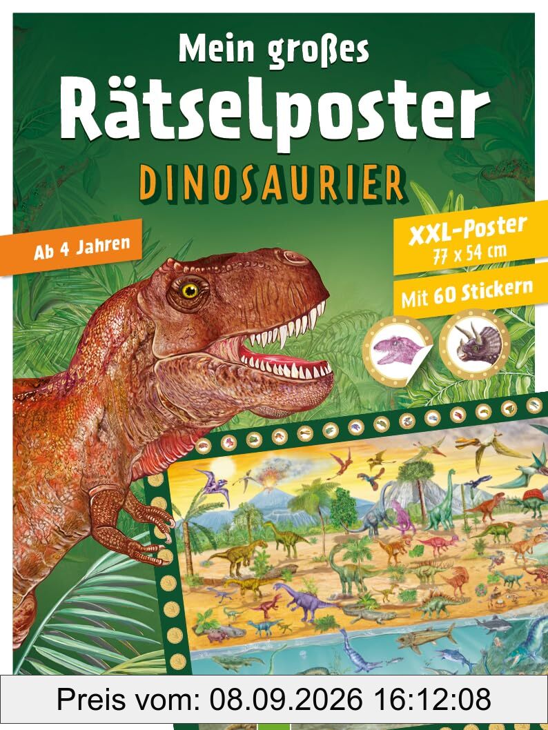 Mein großes Rätselposter Dinosaurier: Rätseln & Stickern mit großem XXL-Dino-Poster. Ab 4 Jahren