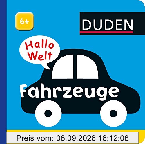 Hallo Welt: Fahrzeuge: ab 6 Monaten