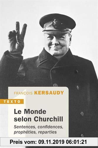 Le monde selon Churchill: sentences confidences propheties