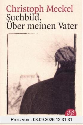 Suchbild. Über meinen Vater