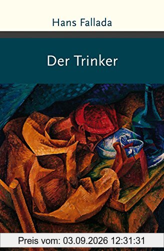 Der Trinker (Große Klassiker zum kleinen Preis)
