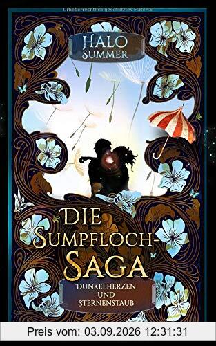 Dunkelherzen und Sternenstaub (Die Sumpfloch-Saga)