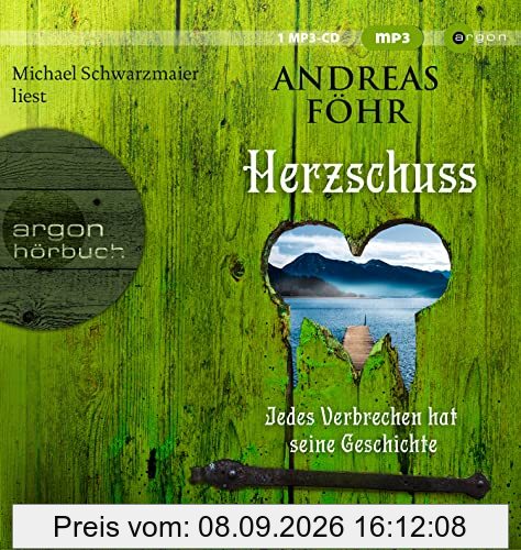 Herzschuss: Jedes Verbrechen hat seine Geschichte. Kriminalroman (Ein Wallner & Kreuthner Krimi, Band 10)