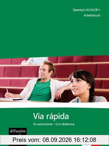 Via rápida. Arbeitsbuch: Competencias y estrategias - Con dinámica