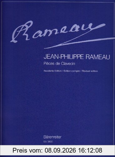 Pièces de Clavecin -Gesamtausgabe. Originale Vorworte, Spielanweisungen und Verzierungstabellen-.Spielpartitur