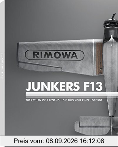 Junkers F13 : the return of a legend. Junkers F13 : die Rückkehr einer Legende