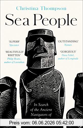 Christina Thompson Thompson, C, Sea People, In Search Of The Ancient Navigators Of The Pacific