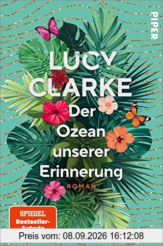 Der Ozean unserer Erinnerung: Roman | Ein spannender Schwesternroman, der in die paradiesische Südsee entführt