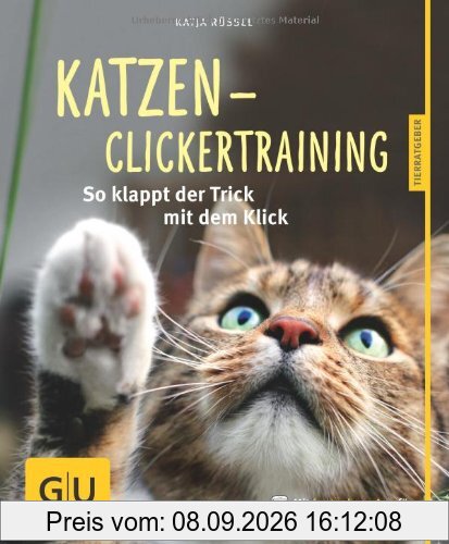 Katzen-Clickertraining: So klappt der Trick mit dem Klick (GU Tierratgeber)