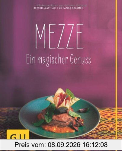 Mezze: Ein magischer Genuss (GU Themenkochbuch)