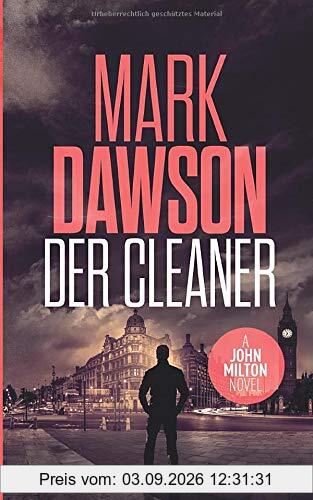 Der Cleaner (John Milton, Band 1)