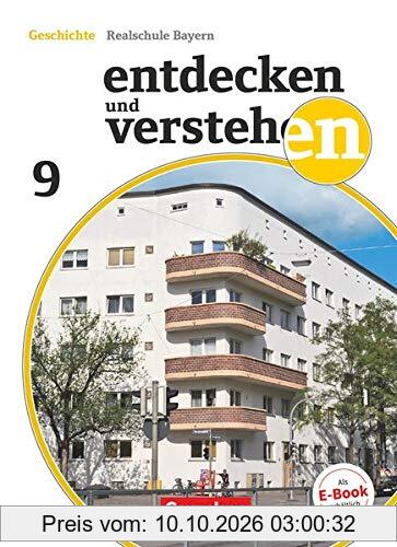 Entdecken und verstehen - Geschichtsbuch - Realschule Bayern 2018 - 9. Jahrgangsstufe: Vom Imperialismus bis zum Nationalsozialismus - …