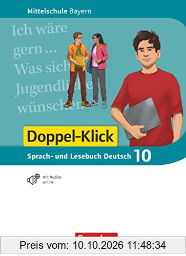 Doppel-Klick - Das Sprach- und Lesebuch - Mittelschule Bayern - 10. Jahrgangsstufe: Schulbuch