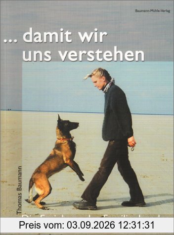 ...damit wir uns verstehen. Die Erziehung des Familienhundes.