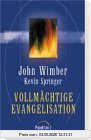 Vollmächtige Evangelisation
