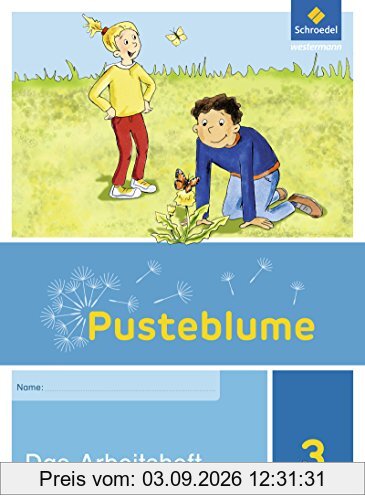 Pusteblume. Das Sachbuch - Ausgabe 2017 für Niedersachsen, Hessen, Rheinland-Pfalz und das Saarland: Arbeitsheft 3