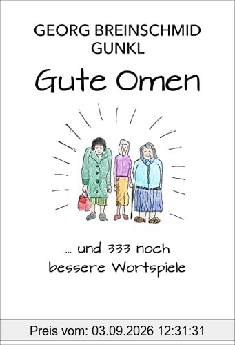 Gute Omen: … und 333 noch bessere Wortspiele